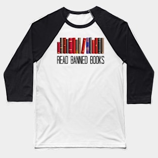 Read Banned Books, Teacher Librarian Gift, Bokks lovers Gifts Baseball T-Shirt